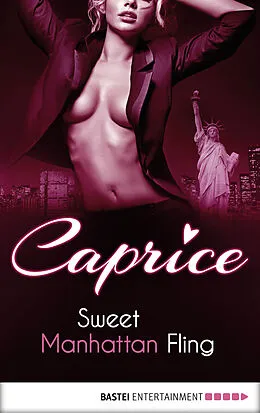 E-Book (epub) Sweet Manhattan Fling - Caprice von Angelina Kay