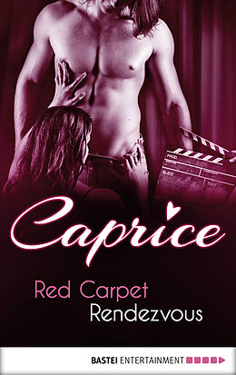 eBook (epub) Red Carpet Rendezvous - Caprice de Jaden Tanner