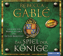 Audio Download Das Spiel der Könige von Gablé, Rebecca
