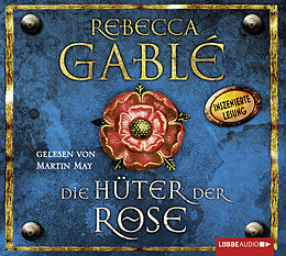 Audio Download Die Hüter der Rose von Gablé, Rebecca