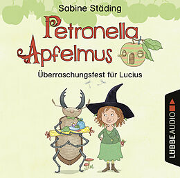 Audio Download Petronella Apfelmus - Überraschungsfest für Lucius (Hörspiel) von Städing, Sabine