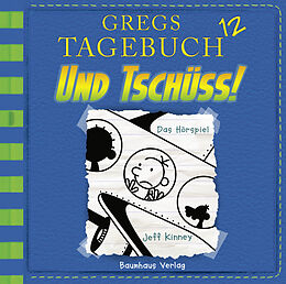 Audio Download Und tschüss! von Kinney, Jeff