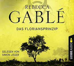 Audio Download Das Floriansprinzip von Gablé, Rebecca