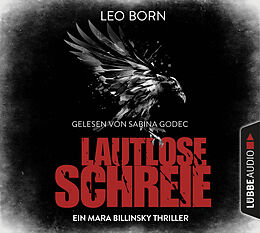 Audio Download Lautlose Schreie - Ein Mara Billinsky Thriller von Born, Leo