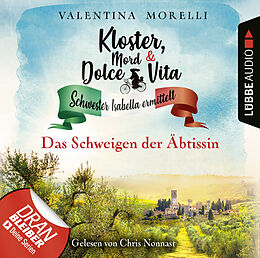 Audio Download Das Schweigen der Äbtissin von Morelli, Valentina