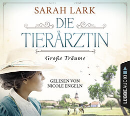 Audio Download Die Tierärztin - Große Träume von Lark, Sarah
