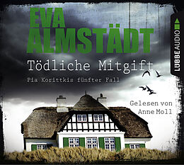 Audio Download Tödliche Mitgift - Pia Korittkis fünfter Fall von Almstädt, Eva