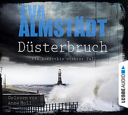 Audio Download Düsterbruch - Pia Korittkis siebter Fall von Almstädt, Eva