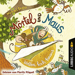 Audio Download VORLESEN! Mörtel und Maus wollen hoch hinaus von Engler, Michael