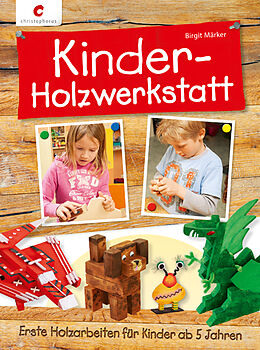 Fester Einband Kinder-Holzwerkstatt von Birgit Märker
