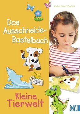 Kartonierter Einband Das Ausschneide-Bastelbuch: Kleine Tierwelt von Andrea Küssner-Neubert