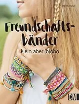 Kartonierter Einband Freundschaftsbänder von Mareike Grün