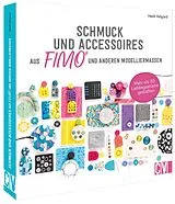 Kartonierter Einband Schmuck und Accessoires aus FIMO® und anderen Modelliermassen von Heidi Helyard