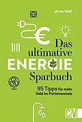 E-Book (pdf) Das ultimative Energie-Sparbuch von Ulrich Wolf