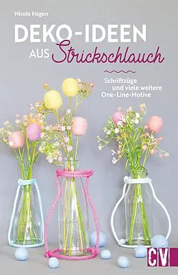 E-Book (pdf) Deko-Ideen aus Strickschlauch von Nicole Hagen