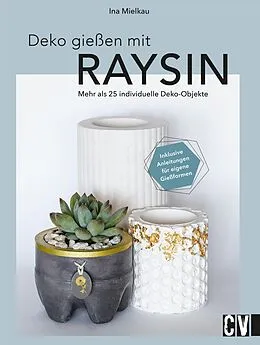 E-Book (pdf) Deko gießen mit Raysin von Ina Mielkau