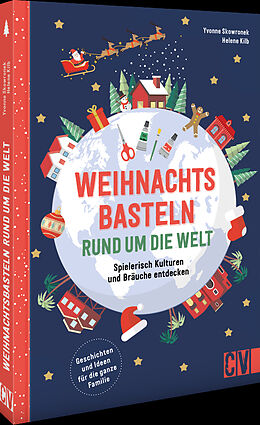 Fester Einband Weihnachtsbräuche rund um die Welt von Yvonne Skowronek, Helene Kilb