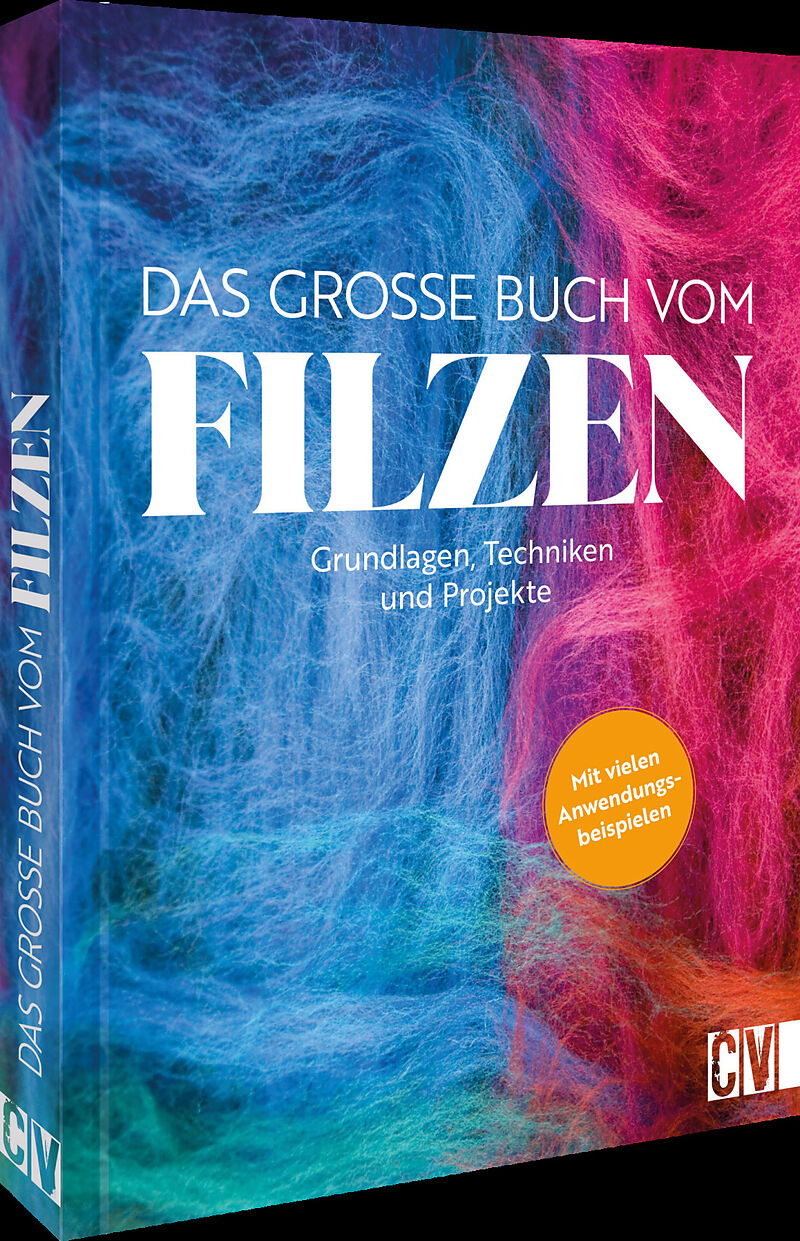 Das große Buch vom Filzen