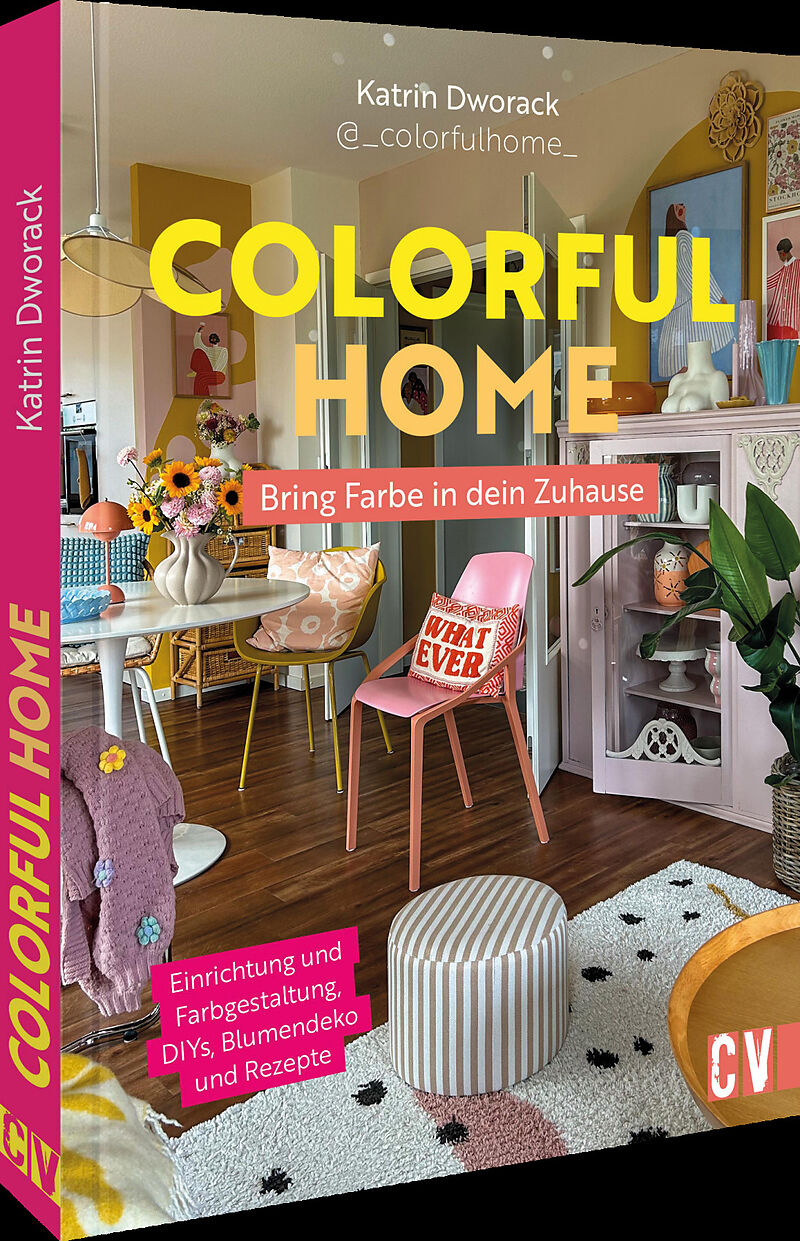 Colorful Home: Bring Farbe in dein Zuhause