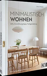 Fester Einband Minimalistisch wohnen von Jana Mielke