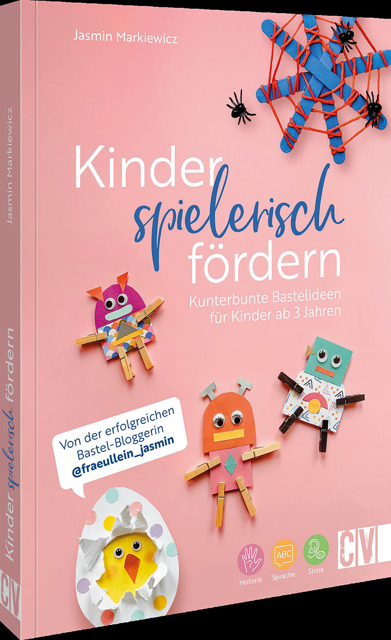 Kinder spielerisch fördern: KunterbunteBastelideen für Kinder ab 3 Jahren