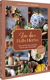Fester Einband Slow down, hallo Herbst von Daniela Schmidt-Kohl