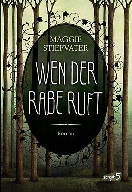 Fester Einband Wen der Rabe ruft von Maggie Stiefvater
