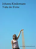 E-Book (epub) Nahe der Ferne von Johanna Kindermann