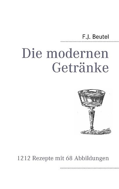 Die modernen Getränke