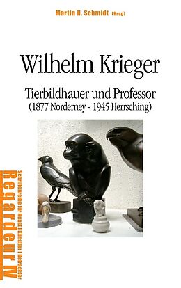 Kartonierter Einband Wilhelm Krieger von Manfred Bätje, Wilhelm Krieger