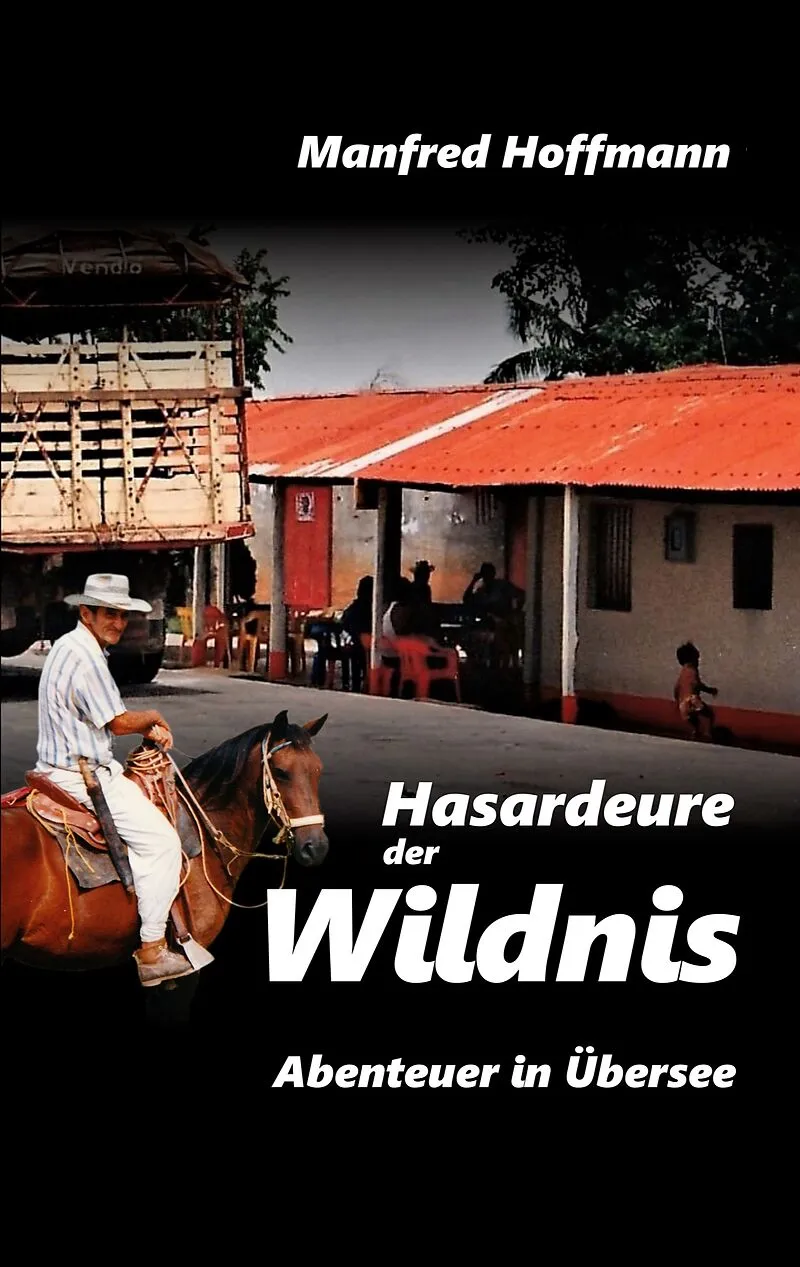 Hasardeure der Wildnis