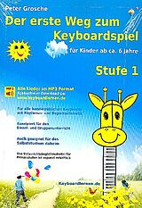 Kartonierter Einband Der erste Weg zum Keyboardspiel (Stufe 1) von Peter Grosche