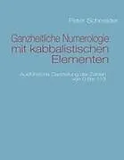 Ganzheitliche Numerologie mit kabbalistischen Elementen
