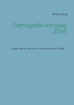 Fester Einband Demografie kompakt 2016 von Armin König