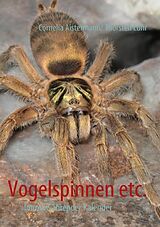 Kartonierter Einband Vogelspinnen etc. von Cornelia Aistermann, Thorsten Lühr
