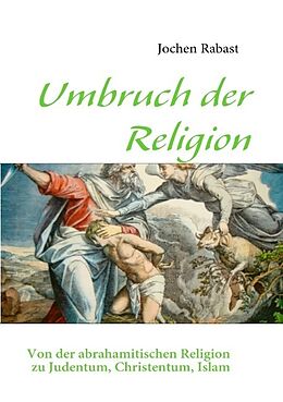 Kartonierter Einband Umbruch der Religion von Jochen Rabast