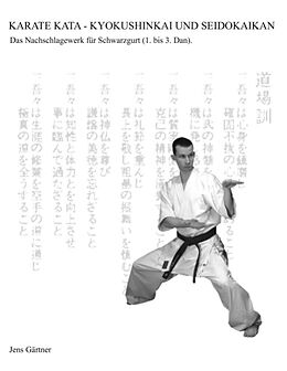 Kartonierter Einband Karate Kata - Kyokushinkai und Seidokaikan von Jens Gärtner