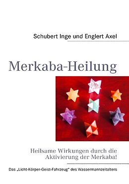 Kartonierter Einband Merkaba-Heilung von Inge Schubert, Axel Englert