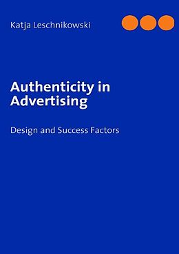 Kartonierter Einband Authenticity in Advertising von Katja Leschnikowski