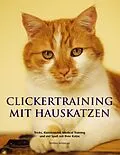 E-Book (epub) Clickertraining mit Hauskatzen von Andrea Amberger