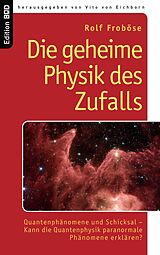 E-Book (epub) Die geheime Physik des Zufalls von Rolf Froböse