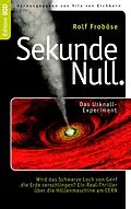 E-Book (epub) Sekunde Null Das Urknall-Experiment von Rolf Froböse