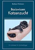 E-Book (epub) Basiswissen Katzenzucht von Barbara Hickmann