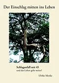 E-Book (epub) Der Einschlag mitten ins Leben von Ulrike Menke