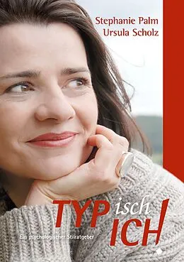 E-Book (epub) TYPisch ICH! von Stephanie Palm, Ursula Scholz