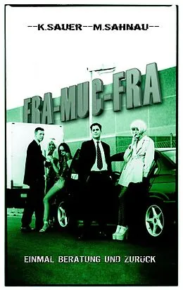 E-Book (epub) FRA-MUC-FRA von Michael Sahnau, Karsten Ivan Sauer