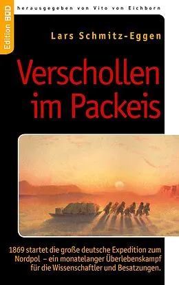 E-Book (epub) Verschollen im Packeis von Lars Schmitz-Eggen