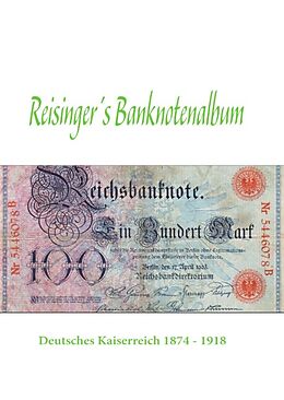 Fester Einband Reisinger's Banknotenalbum von Georg Reisinger