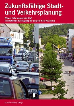 Kartonierter Einband Zukunftsfähige Stadt- und Verkehrsplanung von Günther Witzany