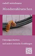 E-Book (epub) Mondstrahlrutschen von Rudolf Mittelmann